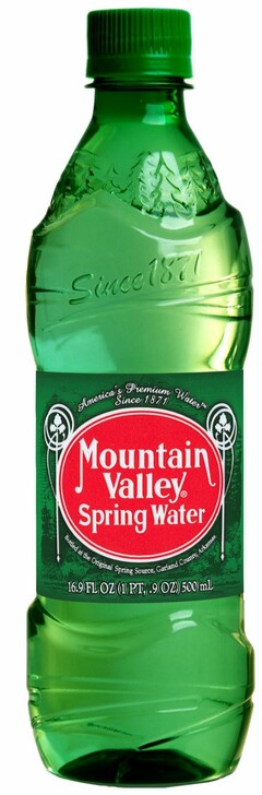 MOUNTAIN VALLEY SPRING WATER SINCE AMERICA'S PREMIUM WATER SINCE 1871 BOTTLED AT THE ORIGINAL SPRING SOURCE, GARLAND COUNTY, ARKANSAS