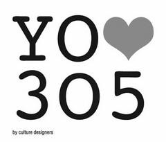 YO <3 305 BY CULTURE DESIGNERS