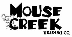 MOUSE CREEK TRADING CO.