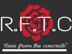 ROSE FROM THE CONCRETE R.F.T.C