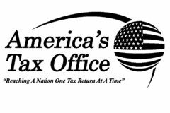 AMERICA'S TAX OFFICE "REACHING A NATION ONE TAX RETURN AT A TIME"