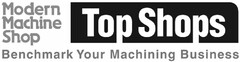 MODERN MACHINE SHOP TOP SHOPS BENCHMARK YOUR MACHINING BUSINESS