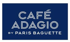 CAFÉ ADAGIO BY PARIS BAGUETTE