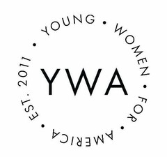 YWA YOUNG WOMEN FOR AMERICA EST. 2011