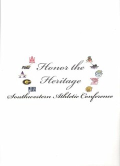 HONOR THE HERITAGE SOUTHWESTERN ATHLETIC CONFERENCE