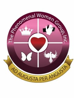 THE PHENOMENAL WOMEN GROUP, INC AD AUGUSTA PER ANGUSTA