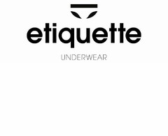 ETIQUETTE UNDERWEAR