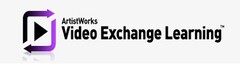 ARTISTWORKS VIDEO EXCHANGE LEARNING