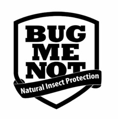 BUG ME NOT NATURAL INSECT PROTECTION