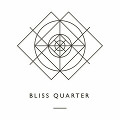 BLISS QUARTER