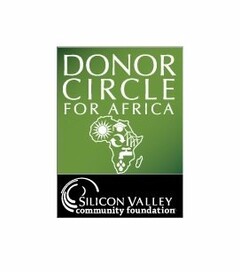 DONOR CIRCLE FOR AFRICA SILICON VALLEY COMMUNITY FOUNDATION