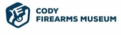 CODY FIREARMS MUSEUM