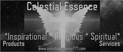 CELESTIAL ESSENCE *INSPIRATIONAL * RELIGIOUS * SPIRITUAL* PRODUCTS SERVICES WWW.CELESTIALESSENCE777.COM