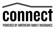CONNECT POWERED BY AMERICAN FAMILY INSURANCE