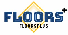 FLOORS+ FLOORSPLUS