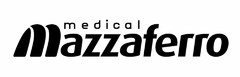 MAZZAFERRO MEDICAL