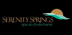 SERENITY SPRINGS SPA AT CHUKCHANSI