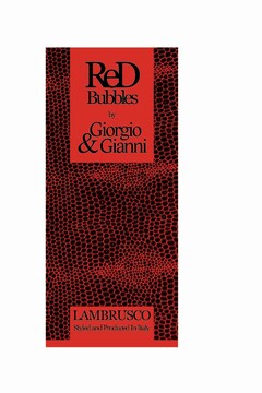 RED BUBBLES BY GIORGIO & GIANNI LAMBRUSCO STYLED AND PRODUCED IN ITALY