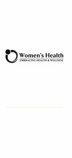 WOMEN'S HEALTH EMBRACING HEALTH & WELLNESS