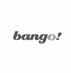 BANGO!