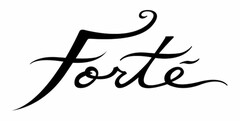 FORTÉ