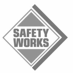 SAFETY WORKS