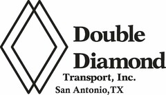 DOUBLE DIAMOND TRANSPORT, INC. SAN ANTONIO, TX