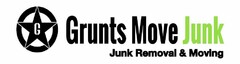 G GRUNTS MOVE JUNK JUNK REMOVAL & MOVING