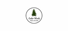 CEDAR WORKS MADE IN THE USA