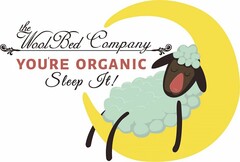 THE WOOL BED COMPANY, YOU'RE ORGANIC, SLEEP IT!