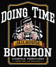 DOING TIME BOURBON JAILHOUSE GUNNER CLEARFIELD, PENNSYLVANIA DOING TIME, LLC DISTILLERY