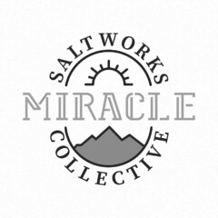 MIRACLE SALTWORKS COLLECTIVE