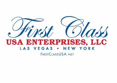 FIRST CLASS USA ENTERPRISES, LLC LAS VEGAS NEW YORK FIRSTCLASSUSA.NET