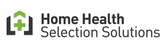 HOME HEALTH SELECTION SOLUTIONS