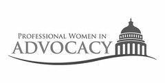 PROFESSIONAL WOMEN IN ADVOCACY