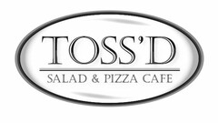 TOSS'D SALAD & PIZZA CAFE