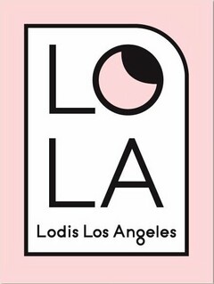 LOLA LODIS LOS ANGELES