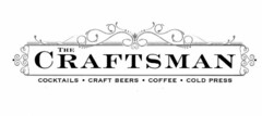 THE CRAFTSMAN COCKTAILS · CRAFT BEERS· COFFEE · COLD PRESS