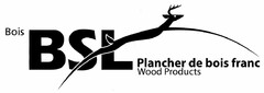 BOIS BSL PLANCHER DE BOIS FRANC WOOD PRODUCTS