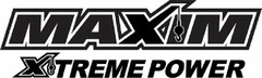 MAXIM XTREME POWER