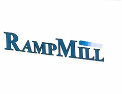 RAMPMILL