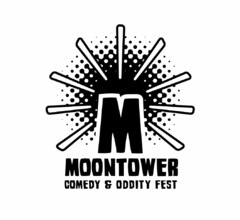 M MOONTOWER COMEDY & ODDITY FEST