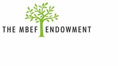 THE MBEF ENDOWMENT