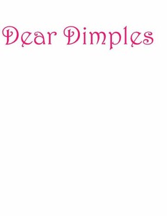 DEAR DIMPLES