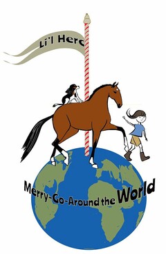 LI'L HERC MERRY-GO-AROUND THE WORLD