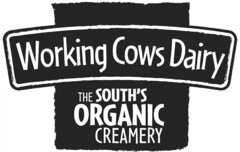 WORKING COWS DAIRY THE SOUTH'S ORGANIC CREAMERY