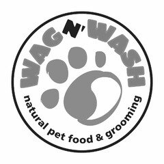 WAG N' WASH NATURAL PET FOOD & GROOMING