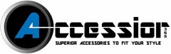 ACCESSIOR365 SUPERIOR ACCESSORIES TO FIT YOUR STYLE