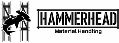 HAMMERHEAD MATERIAL HANDLING