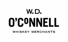 W.D. O'CONNELL WHISKEY MERCHANTS